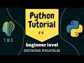 Python Tutorial for Beginners decisions ELSE