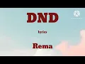 Rema - DND (Lyrics)