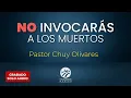 Chuy Olivares - No invocarás a los muertos