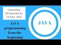 24-hour time to 12-hour time program Java problem solving