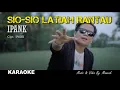 Download Lagu Sio - Sio Latiah di Rantau Karaoke - Ipank