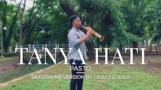 tanya hati pasto saxophone cover by desmond amos 