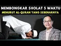 Membongkar sholat 5 waktu menurut AL-QURAN yang sebenarnya#syaifulkarim#ngajirosoterbaru#motivasi