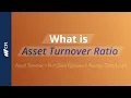 The Asset Turnover Ratio Explained