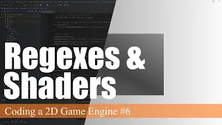 Regexes and Shader Abstraction Coding a 2D Game Engine in Java