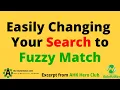 Changing Search to Fuzzy Match