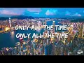 John Summit, The Chainsmokers, Ilsey - ALL THE TIME (Lyrics)