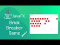 JavaFX and Scene Builder - Brick Breaker Game part 1