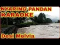 NYARING PANDAN KARAOKE || DESI MELVIA || LAGU SUMSEL