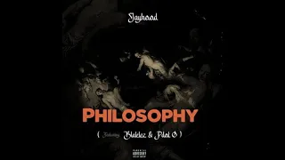 jayhood ft p dot o u0026 blaklez philosophy lyrics