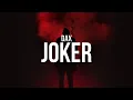 Dax - JOKER (Lyrics)