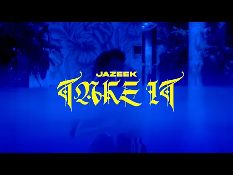 Download MP3 Jazeek - Take it (Official Video)