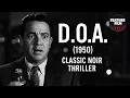 Download Lagu D.O.A. (1950) – Full Movie | Classic Film Noir | Edmond O'Brien Thriller