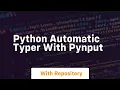Python automatic typer with pynput