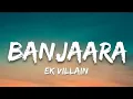 Download Lagu Banjaara Song (Lyrics) Full Song | Ek Villian | Written Song #song #banjaara