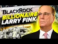 The Legendary CEO of BlackRock How Larry Fink Became a Billionaire
