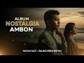 Lagu 💔 ALBUM NOSTALGIA AMBON 2025: PATAH HATI TERBARU Bikin Baper PARAH! #AmbonViral
