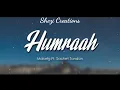Humraah (Lyrics) - Malang 2020