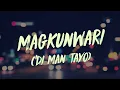 December Avenue - Magkunwari ('Di Man Tayo) | TODA One I Love OST ~ Lyrics