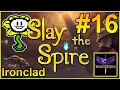 HAPPY LITTLE FLOWER - Slay the Spire