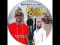 Download Lagu Ikuku oma special By Highcheif JUNIOR