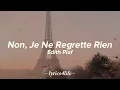 Édith Piaf - Non, Je Ne Regrette Rien (Paroles)