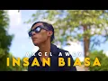 Download Lagu Axcel Awey - Insan Biasa (Official Music Video)