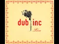 DUB INC - Rude Boy (Album "Live 2006")