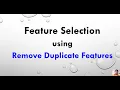 Feature Selection using Remove Duplicate Numerical and Categorical Features - Tutorial 3