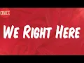 DMX (Lyrics) - We Right Here