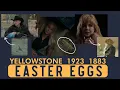 Yellowstone Easter Eggs CRAZY Connections That Most Fans Missed in 1923 1883 and Yellowstone