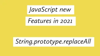 JavaScript new feature - String prototype replaceAll