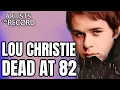 Download Lagu LOU CHRISTIE (Lightnin Strikes) DEAD AT 82