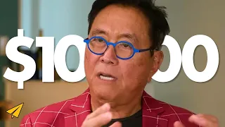 If I Only Had $10,000, Here's What I'd Do Instead - Robert Kiyosaki