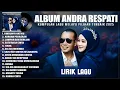 Download Lagu RINDUNYA HATIKU - ANDRA RESPATI FULL ALBUM TERPOPULER 2025 (LIRIK) || LAGU POP MELAYU TERBARU 2025
