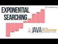 Exponential Searching Java Implementation Searching Algorithms DSA CodingPal org