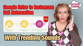Google Drive to Instagram: Automate Reels (But What About Trending Sounds?)