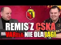 Lagu Remis z CSKA, VARela nie dla Jagi 