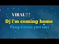 Download Lagu Download lagu DJ i coming home🎶