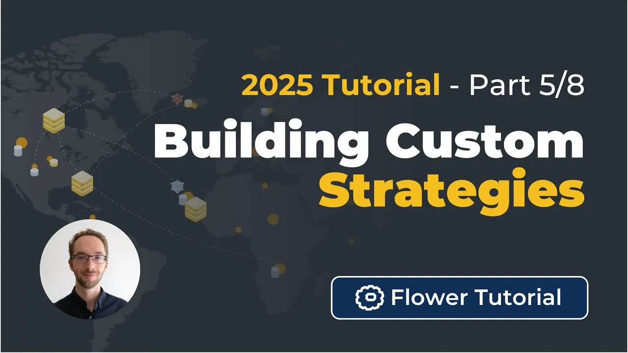 Building Custom Strategies - 2025 Tutorial: Federated AI Simulations with Flower
