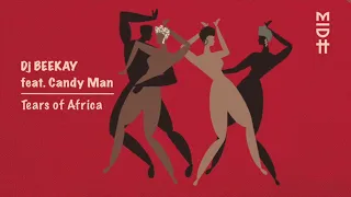 dj beekay feat candy man tears of africa midh 023 