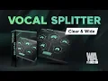 VOCAL SPLITTER Audio Plugin - Clear \u0026 Wide (VST / AU / AAX)