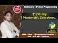 Dictionary in Python Part - 3 Traversing Dictionary Items Class 11 IP CBSE