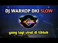 Download Lagu DJ WARKOP DKI SLOW || UNCOVER KELUD PRODUCTION ||