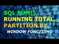 SQL SUM Analytical Function - Running Totals with Partition By