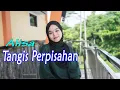 Lagu Tangis Perpisahan - ALISA (Cover Dangdut))