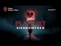Puisi Cinta Bikin Baper Full Album - Musikalisasi Puisi Kisah Cintaku Full Episode