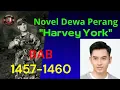 Download Lagu BAB 1457-1460 | NOVEL DEWA PERANG HARVEY YORK
