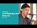Download Lagu PLAYBACK #14 : Watermelon Sugar - Harry Styles Cover (Aditya Putra Just Session)
