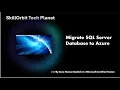 Migrate SQL Server databases to Azure SQL Database